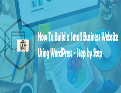 How-To-Build-Small-Business-Website-Using-Step-by-Step - Webtady